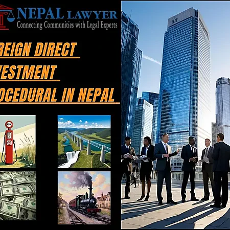 FDI in Nepal: FDI procedural in Nepal/ legal advisory of FDI in Nepal.