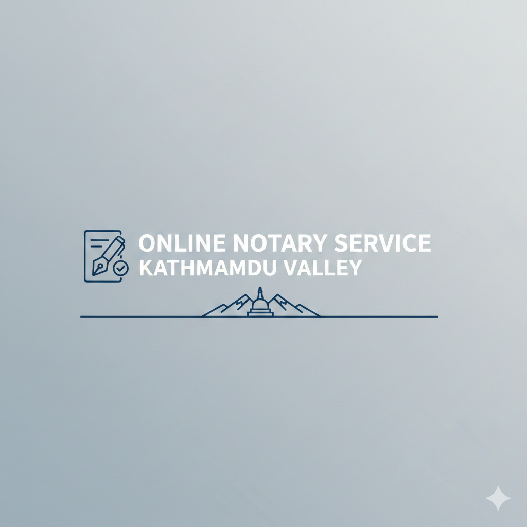 Online Notary Services in Kathmandu Valley | Notary Nepal