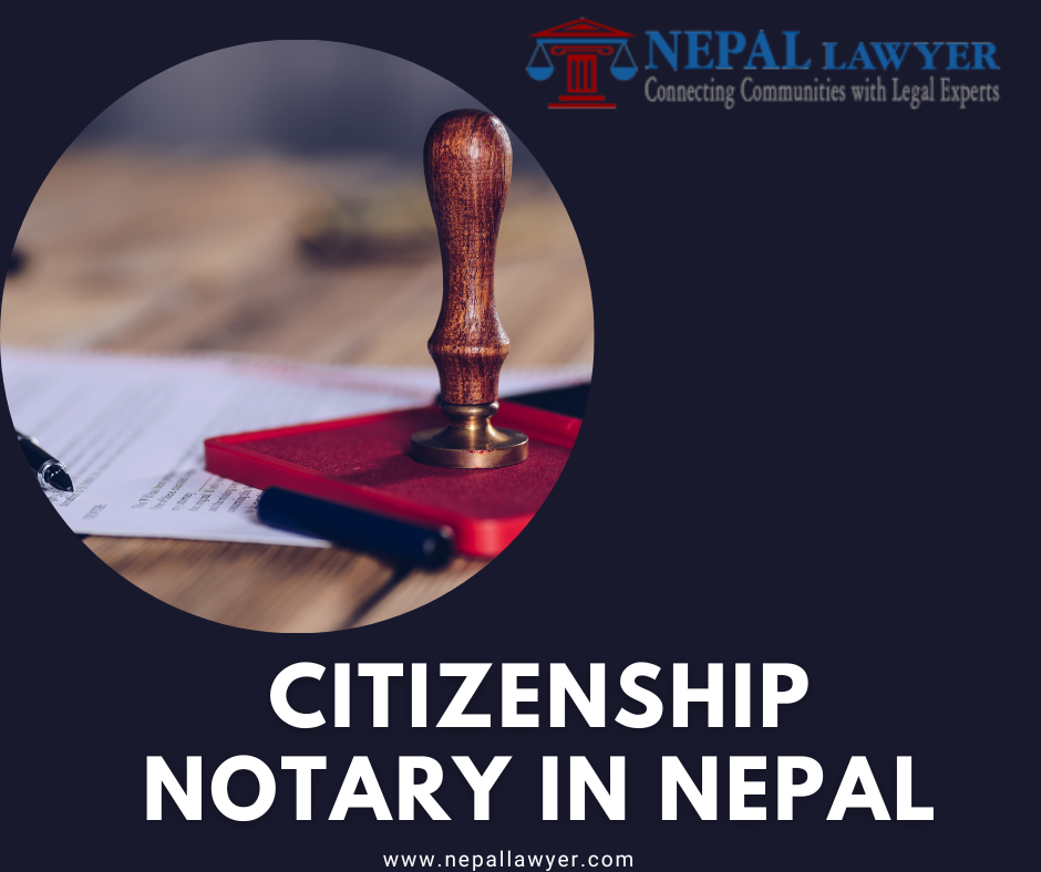 Citizenship Notary in Nepal: Fastest Service