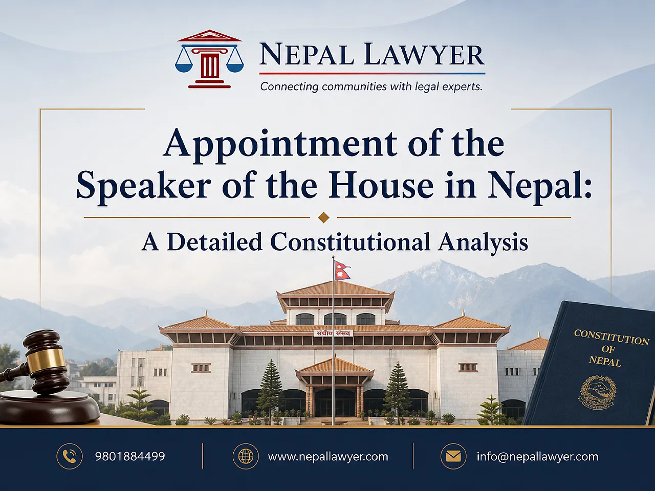 Appointment of the Speaker of the House in Nepal: A Detailed Constitutional Analysis ( प्रतिनिधि सभाका सभामुखको नियुक्ति: नेपालको संवैधानिक विस्तृत विश्लेषण )