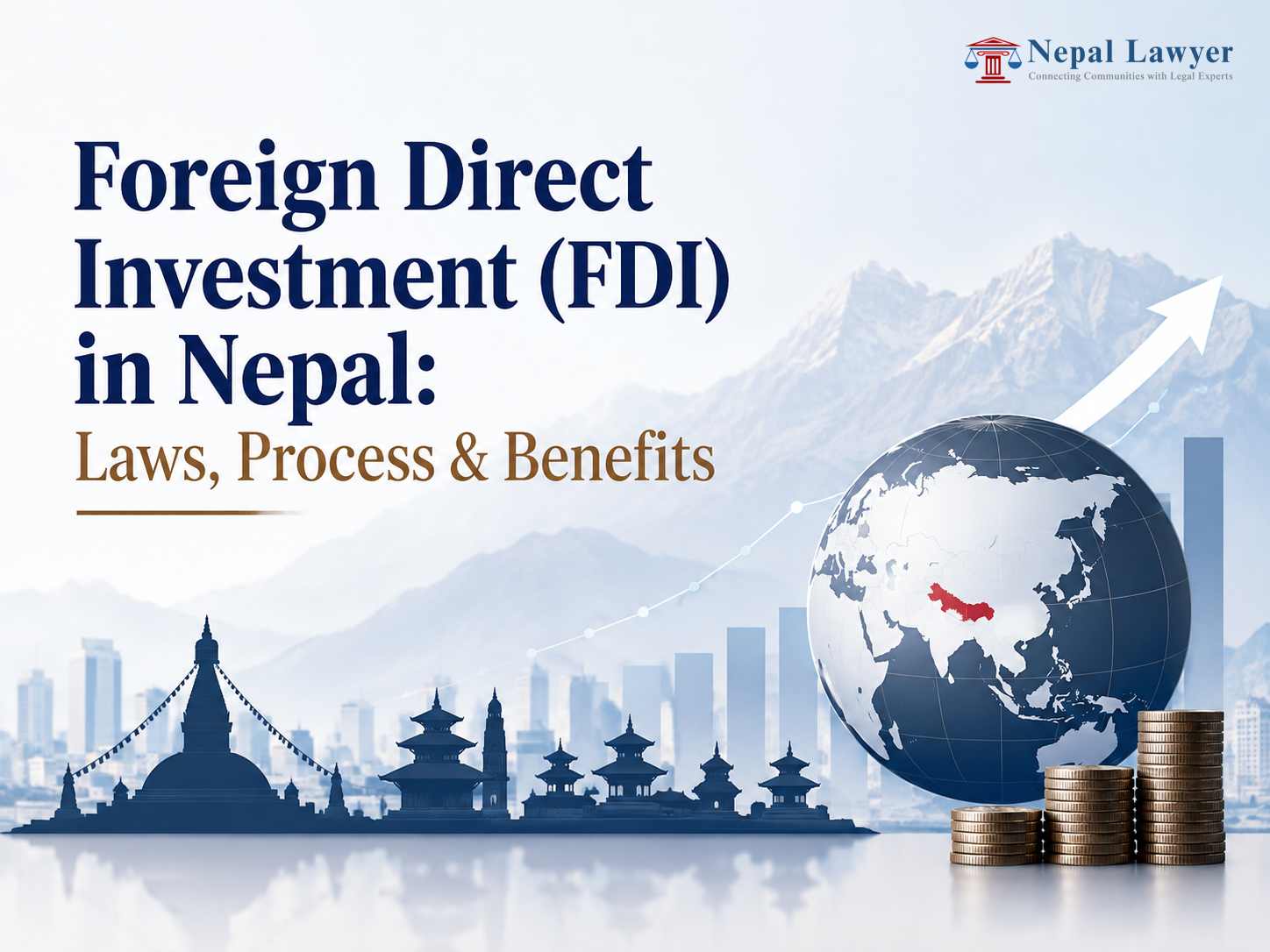 Foreign Direct Investment (FDI) in Nepal: Laws, Process & Benefits